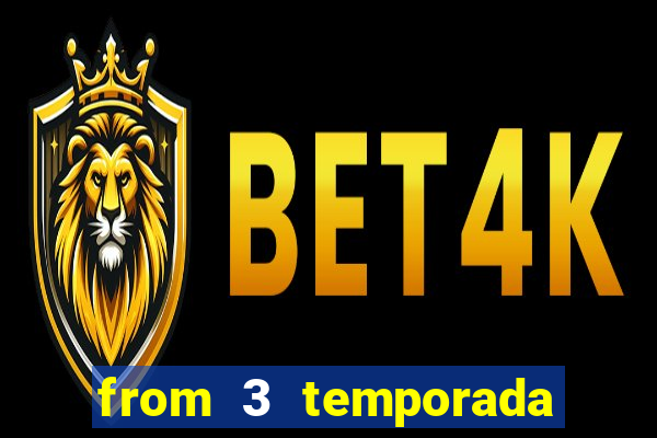 from 3 temporada torrent dublado